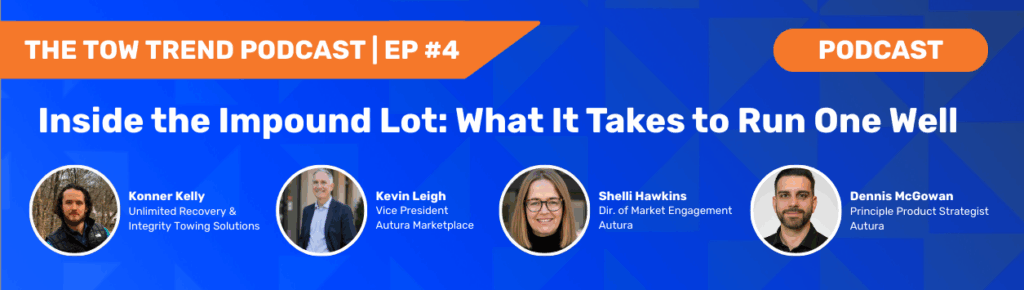 Tow Trend Podcast Ep. 4 promotional banner featuring profile pics of Konner Kelly, Kevin Leigh, Shelli Hawkins, and Dennis McGowan